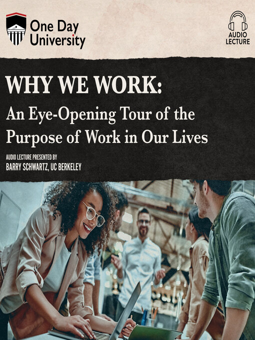 Title details for Why We Work by Barry Schwartz - Available